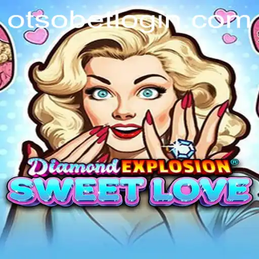 Discover the Thrills of DiamondExplosionSweetLove: A Glimpse into the Gaming World