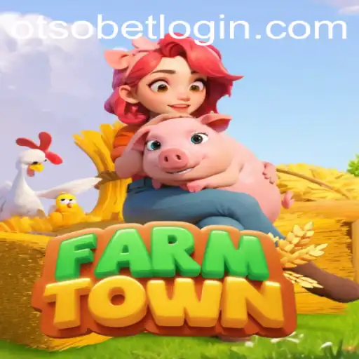 Exploring FarmTown: A Gaming Experience Intertwined with Otsobet Login