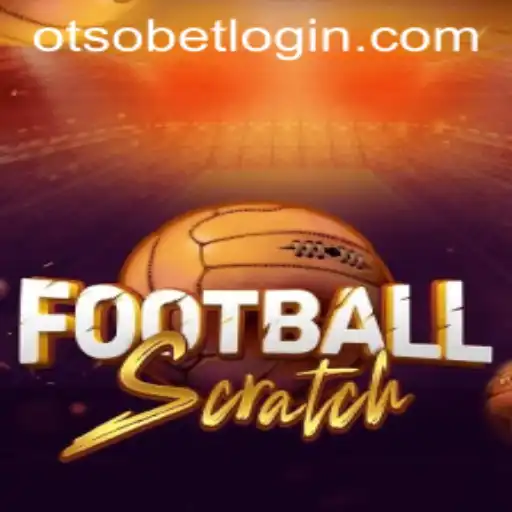 Discovering FootballScratch and Navigating Otsobet Login
