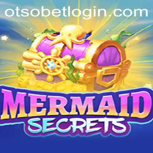 Delving into the Enchanting World of MermaidSecrets and Otsobet Login