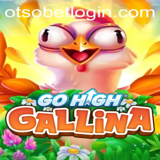 Delve into the Exciting World of GoHighGallina and Otsobet Login