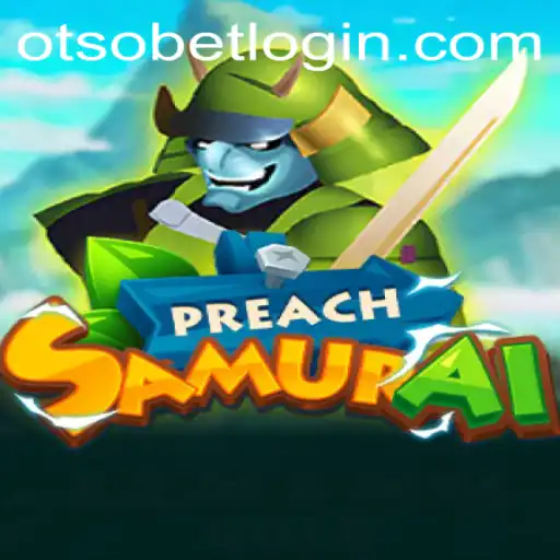 Explore the Mystical World of PreachSamurai: A New Gaming Phenomenon